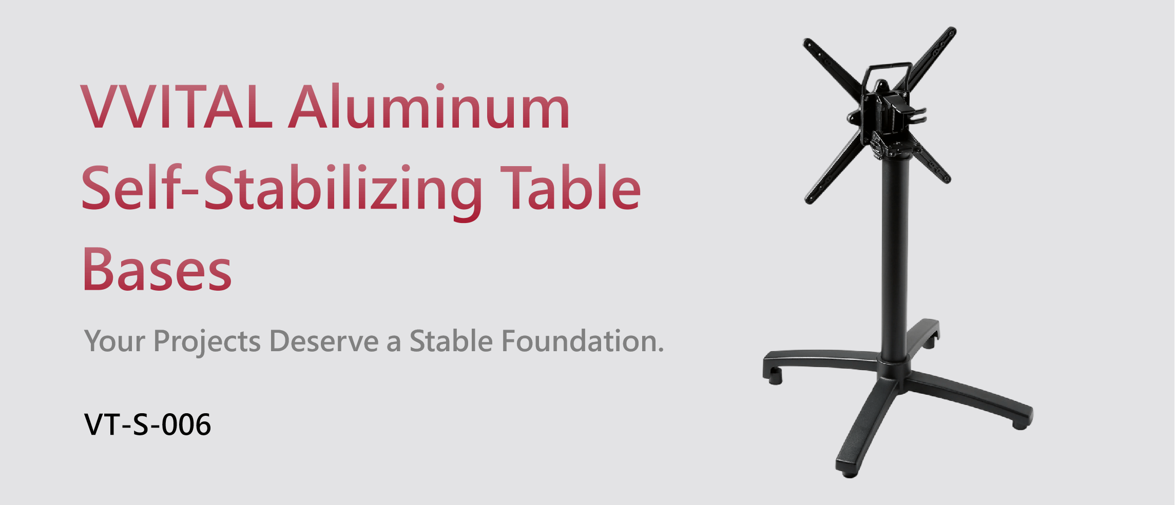 aluminum self-stabilizing table base